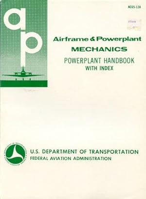 Bild des Verkufers fr Airframe and Powerplant Mechanics - Powerplant Handbook with Index, AC65-12A zum Verkauf von Antiquariat Lindbergh