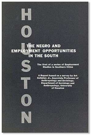 The Negro and Employment Opportunities in the South: Houston