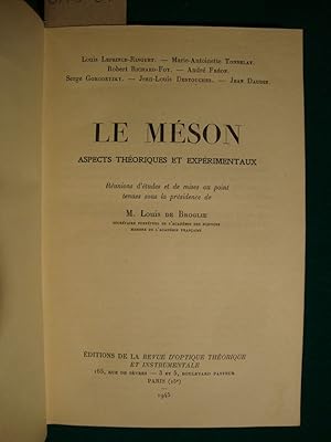 Le méson - Aspects théoriques et expérimentaux (Réunions d'études et de mises au point tenues sou...