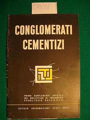 Conglomerati cementizi - Primo supplemento speciale del Bollettino di Ingegneria pubblicato dall'...
