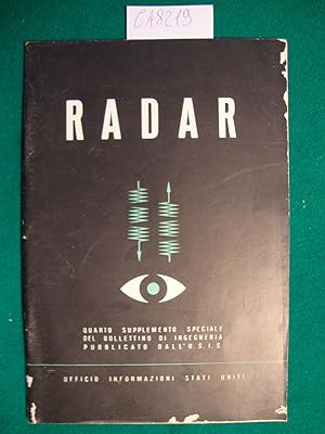 Radar - Quarto supplemento speciale del Bollettino di Ingegneria pubblicato dall'U.S.I.S.