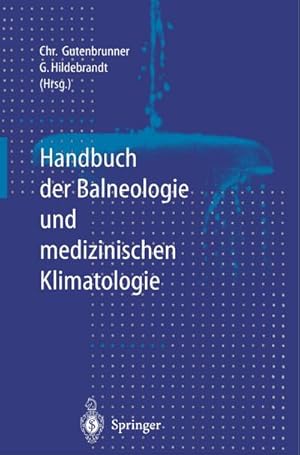 Bild des Verkufers fr Handbuch der Balneologie und medizinischen Klimatologie zum Verkauf von AHA-BUCH GmbH