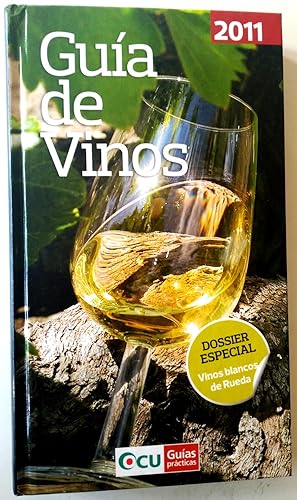 Imagen del vendedor de Guía de vinos 2011 : dossier especial: vinos blancos de Rueda a la venta por Librería Salvalibros Express