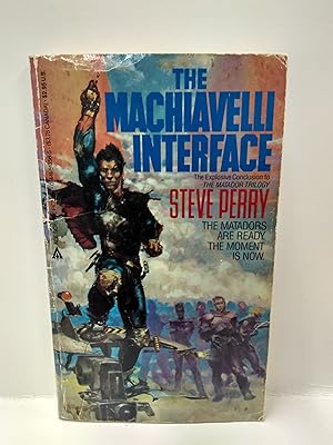 Seller image for The Machiavelli Interface #3 (The Matador Trilogy, No 3) for sale by Fleur Fine Books