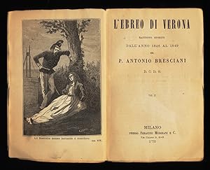 Bild des Verkufers fr L'ebreo di Verona : Racconto Storico dall' anno 1846 al 1849 (Vol. 2) zum Verkauf von Antiquariat Peda