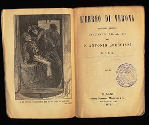 Bild des Verkufers fr L'ebreo di Verona : Racconto Storico dall' anno 1846 al 1849 (Vol. 6) zum Verkauf von Antiquariat Peda