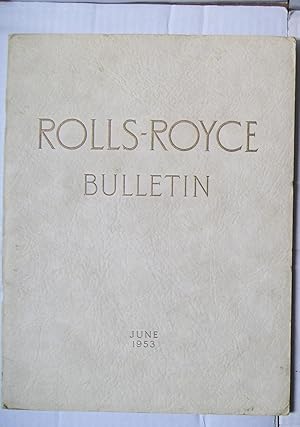 The Rolls-Royce Bulletin - June 1953