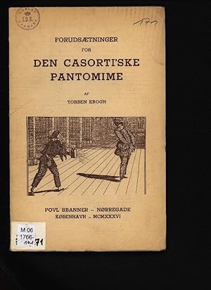 Seller image for Forudstninger for den casorti'ske pantomime. . for sale by Antiquariat Bookfarm