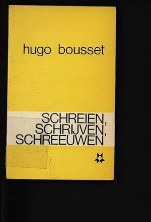 Bild des Verkufers fr Schreien, schrijven, schreeuwen. Drie trends in de Nederlandse prozaliteratuur 1967-1972. . zum Verkauf von Antiquariat Bookfarm