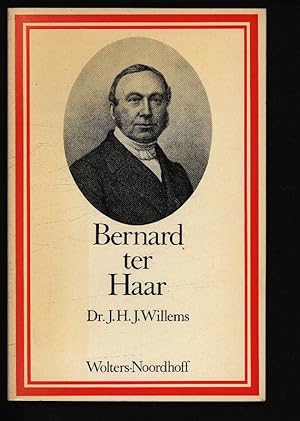 Bild des Verkufers fr Bernard ter Haar. 1806-1880. Predikant, poeet, Professor. . zum Verkauf von Antiquariat Bookfarm