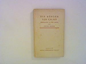 Imagen del vendedor de Die Brger von Calais ,Bhnenspiel in 3 Akten a la venta por ANTIQUARIAT FRDEBUCH Inh.Michael Simon
