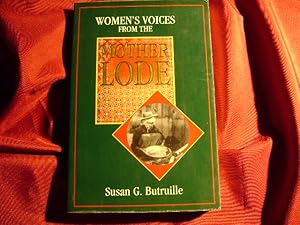 Seller image for Women's Voices from the Mother Lode. Tales from the California Gold Rush. for sale by BookMine