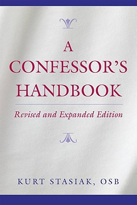 Bild des Verkufers fr A Confessor's Handbook: Revised and Expanded Edition (Paperback or Softback) zum Verkauf von BargainBookStores