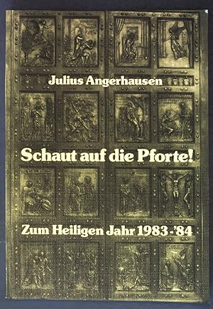 Bild des Verkufers fr Schaut auf die Pforte!. zum Verkauf von books4less (Versandantiquariat Petra Gros GmbH & Co. KG)