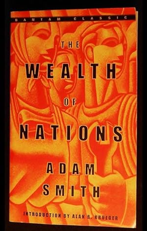 The Wealth of Nations; Adam Smith; Introduction by Alan B. Krueger; Edited, with notes and Margin...