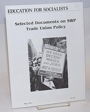 Imagen del vendedor de Selected documents on SWP trade union policy a la venta por Bolerium Books Inc.