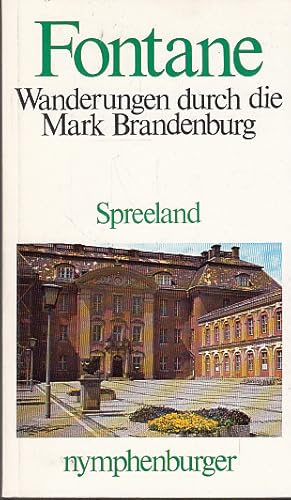 Bild des Verkufers fr Spreeland - Wanderungen durch die Mark Brandenburg zum Verkauf von AMAHOFF- Bookstores
