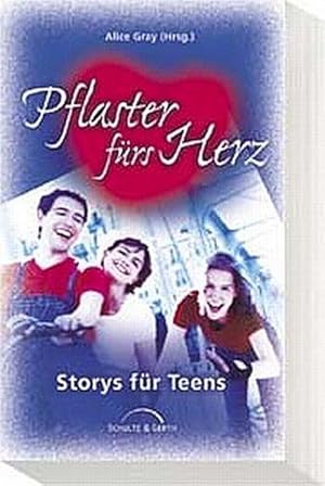 Pflaster fürs Herz: Storys für Teens