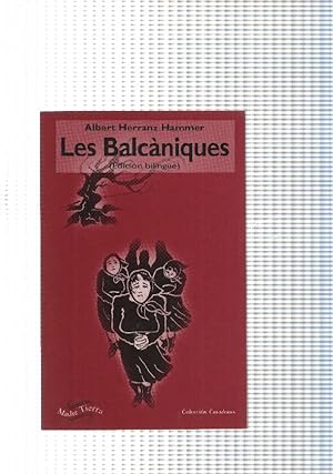 Immagine del venditore per Coleccion Creadores: Les Balcaniques - Las Balcanicas ( edicion bilingue Catalan-.Castellano ) venduto da El Boletin