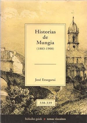 Imagen del vendedor de Historias de Mungia . a la venta por Librera Astarloa