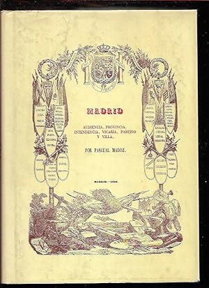 MADRID. AUDIENCIA, PROVINCIA, INTENDENCIA, VICARIA, PARTIDO Y VILLA (EDICION FACSIMIL DE LA DE 1849)