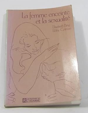 Seller image for La femme enceinte et la sexualit for sale by crealivres