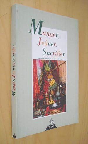 Revue française de yoga, numéro 25 : Manger - Jeûner - Sacrifier