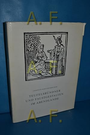 Bild des Verkufers fr Teufelsbndner und Faustgestalten im Abendlande. Buchreihe des Landesmuseums fr Krnten Band 23. zum Verkauf von Antiquarische Fundgrube e.U.