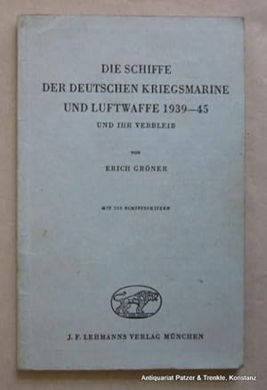 Imagen del vendedor de Die Schiffe der deutschen Kriegsmarine und Lufwaffe 1939-45 und ihr Verbleib. Mnchen, Lehmanns Vlg., 1954. Mit 228 Schiffsskizzen. 86 S., 1 Bl. Originalbroschur;; gering angestaubt, Rckendeckel etw. beschabt. a la venta por Jrgen Patzer