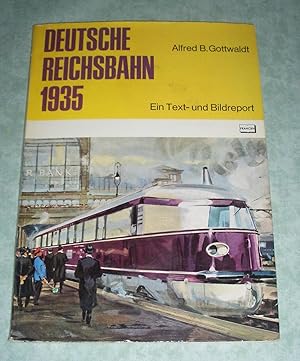 Bild des Verkufers fr Deutsche Reichsbahn 1935. ein Text- und Bildreport. zum Verkauf von Antiquariat  Lwenstein