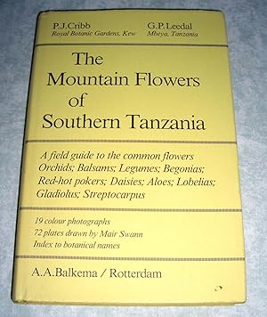 Bild des Verkufers fr The Mountain Flowers of Southern Tanzania. A field guide to the common flowers. zum Verkauf von Antiquariat  Lwenstein