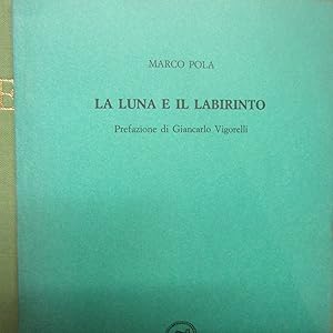 Imagen del vendedor de La luna e il labirinto a la venta por Antonio Pennasilico