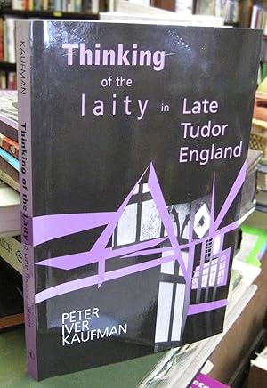 Seller image for Thinking of the Laity in Late Tudor England for sale by Edinburgh Books