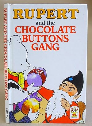 Bild des Verkufers fr Rupert And The Chocolate Buttons Gang zum Verkauf von Eastleach Books