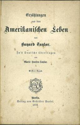 Erzählungen aus dem Amerikanischen Leben. Erster und zweiter Band (Übs. v. Marie Hansen-Taylor).