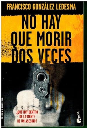 Image du vendeur pour NO HAY QUE MORIR DOS VECES. mis en vente par angeles sancha libros