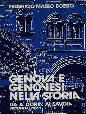 Imagen del vendedor de Genova e genovesi nella storia Da A. Doria ai Savoia a la venta por Librodifaccia