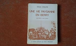 Imagen del vendedor de Une vie paysanne en Berry de 1882  nos jours a la venta por Librairie de la Garenne