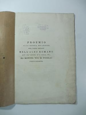 Bild des Verkufers fr Proemio alla storia de' luoghi una volta abitati nell'Agro romano zum Verkauf von Coenobium Libreria antiquaria