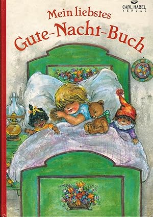 Bild des Verk�ufers f�r Mein liebstes Gute-Nacht-Buch : Geschichten, M�rchen, Lieder, Verse. zum Verkauf von Paderbuch e.Kfm. Inh. Ralf R. Eichmann