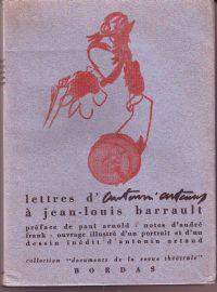 Lettres d'Antonin Artaud à Jean-Louis Barrault