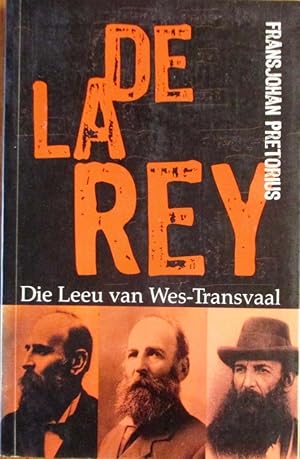 De La Rey Die Leeu Van Wes-Transvaal