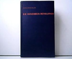 Die November-Revolution. Erinnerungen.