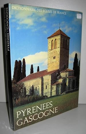 Dictionnaire des églises de France Pyrénées-Gascogne