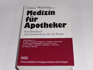 Imagen del vendedor de Medizin fr Apotheker. Ein Handbuch mit Grundwissen fr die Praxis. Mit 108 Tabellen a la venta por Der-Philo-soph