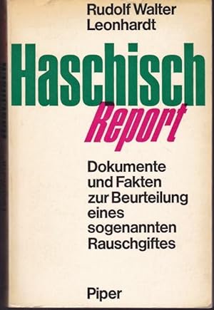 Seller image for Haschisch-Report. Dokumente und Fakten zur Beurteilung eines sogenannten Rauschgiftes for sale by Graphem. Kunst- und Buchantiquariat