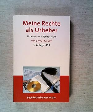 Seller image for Meine Rechte als Urheber: Urheber- und Verlagsrechte schützen und durchsetzen (dtv Beck Rechtsberater) for sale by ANTIQUARIAT Franke BRUDDENBOOKS