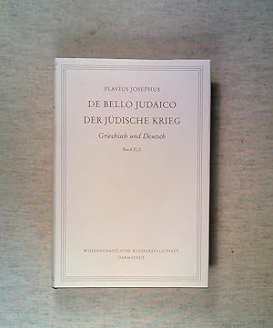 Seller image for De bello Judaico : Der jüdische Krieg . Griechich und Deutsch. Band II, 2. for sale by ANTIQUARIAT Franke BRUDDENBOOKS