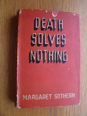 Death Solves Nothing