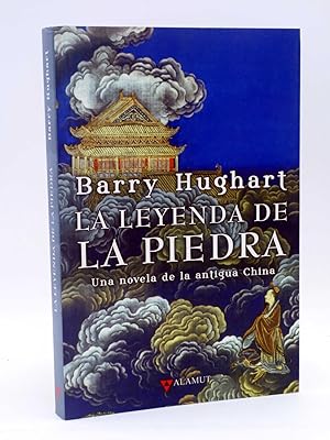LA LEYENDA DE LA PIEDRA (Barry Hughart) Alamut, 2009. OFRT antes 18,95E